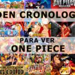 Orden Cronológico para ver One Piece Temporadas y Películas 2022